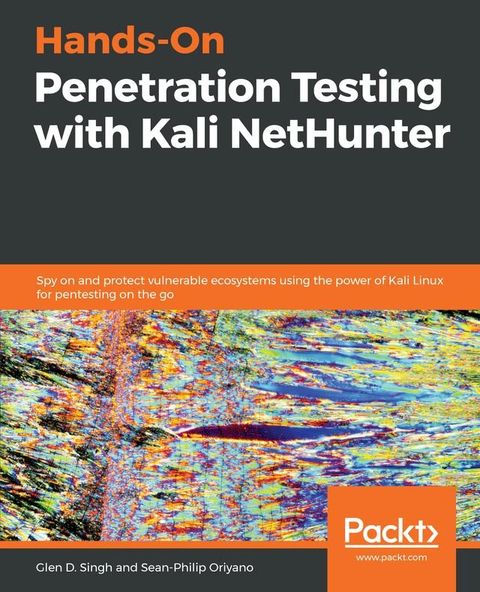 Hands-On Penetration Testing with Kali NetHunter(Kobo/電子書)