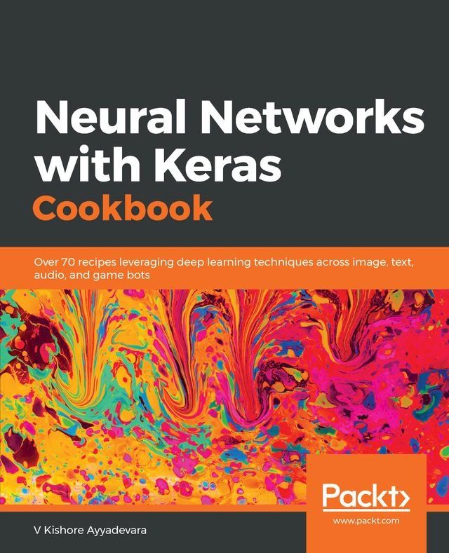  Neural Networks with Keras Cookbook(Kobo/電子書)