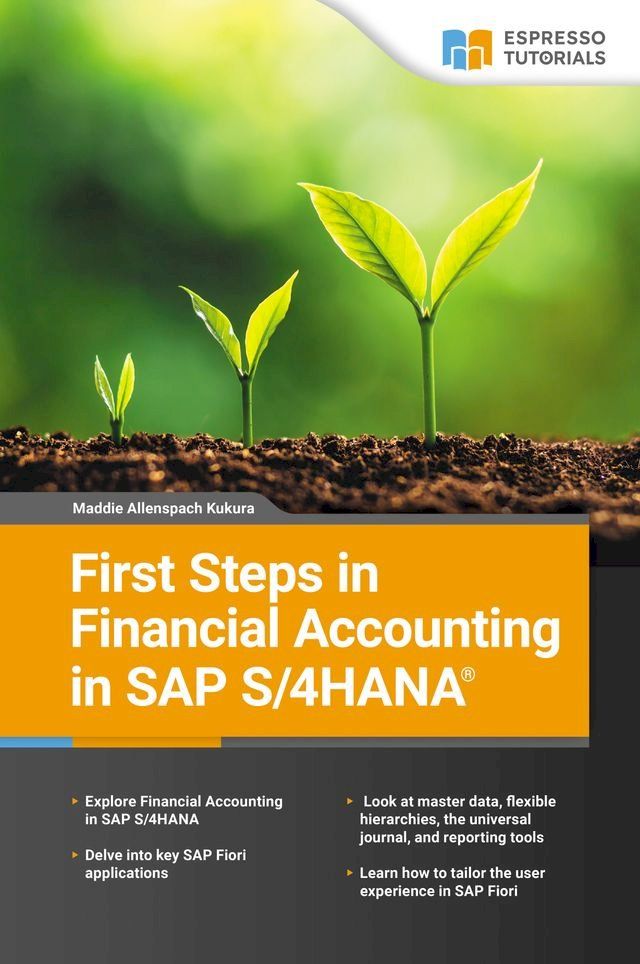  First Steps in Financial Accounting in SAP S/4HANA(Kobo/電子書)