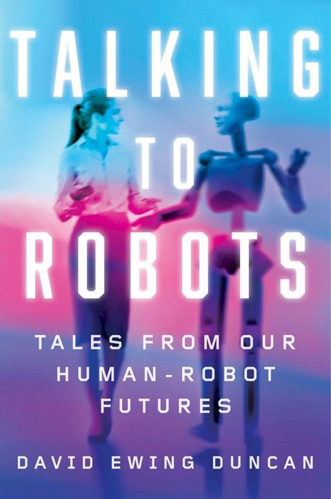 Talking to Robots(Kobo/電子書)