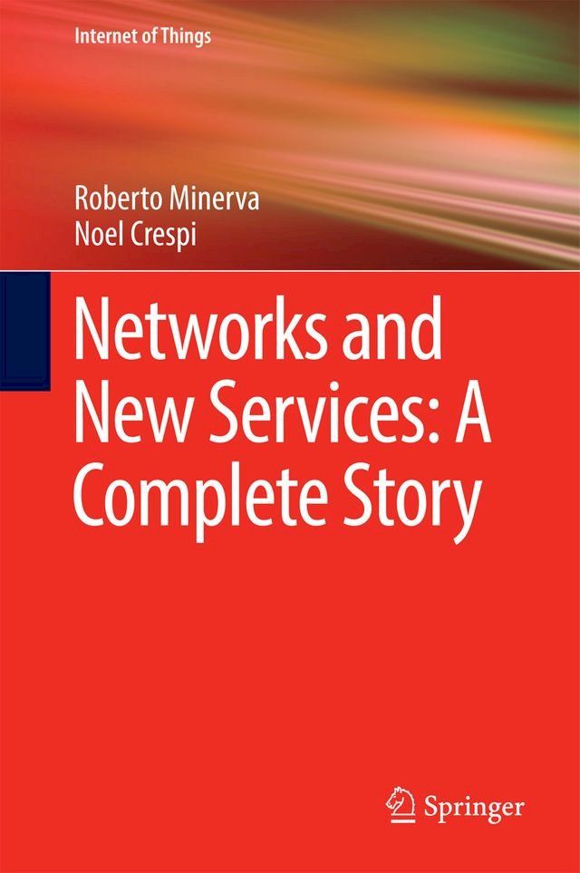  Networks and New Services: A Complete Story(Kobo/電子書)