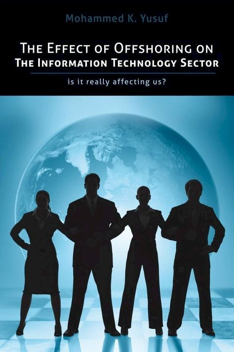 The Effect of Offshoring on the Information Technology Sector(Kobo/電子書)