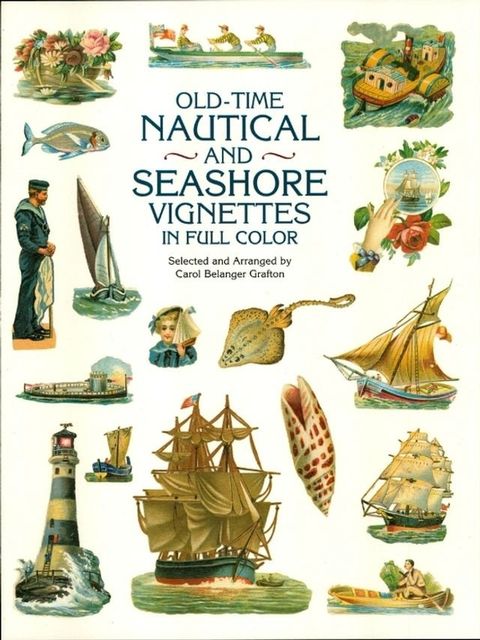 Old-Time Nautical and Seashore Vignettes in Full Color(Kobo/電子書)