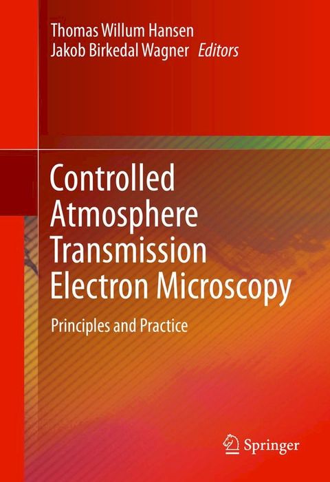 Controlled Atmosphere Transmission Electron Microscopy(Kobo/電子書)