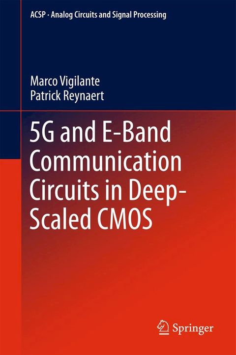 5G and E-Band Communication Circuits in Deep-Scaled CMOS(Kobo/電子書)