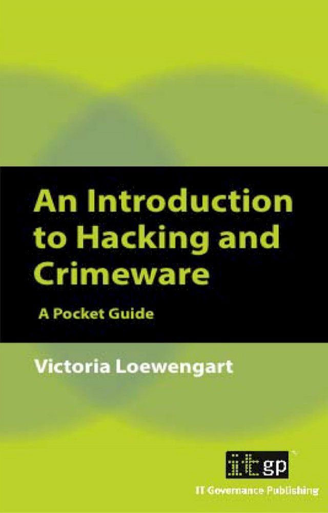  An Introduction to Hacking and Crimeware(Kobo/電子書)