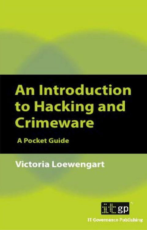 An Introduction to Hacking and Crimeware(Kobo/電子書)