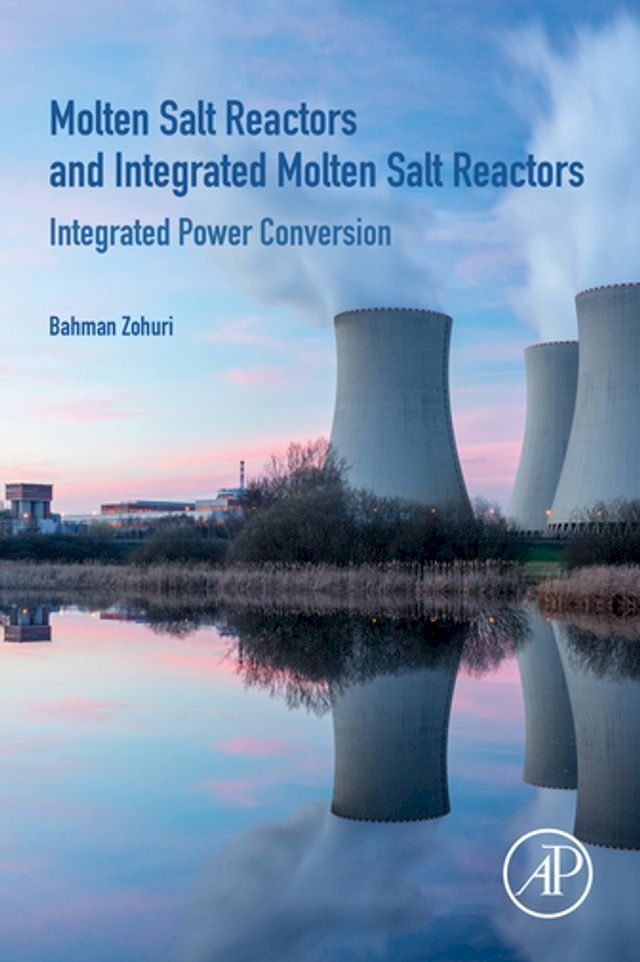  Molten Salt Reactors and Integrated Molten Salt Reactors(Kobo/電子書)