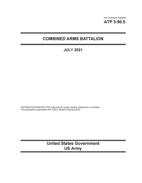 Army Techniques Publication ATP 3-90.5 Combined Arms Battalion July 2021(Kobo/電子書)