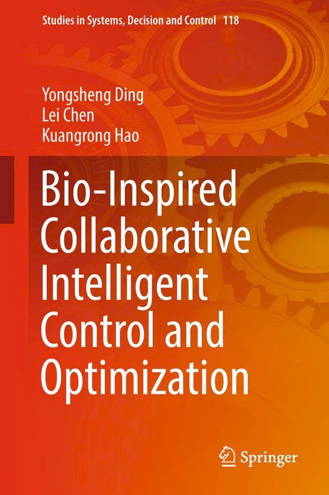  Bio-Inspired Collaborative Intelligent Control and Optimization(Kobo/電子書)