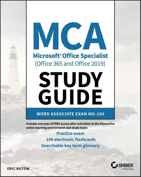 MCA Microsoft Office Specialist (Office 365 and Office 2019) Study Guide(Kobo/電子書)