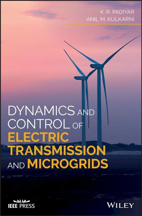 Dynamics and Control of Electric Transmission and Microgrids(Kobo/電子書)