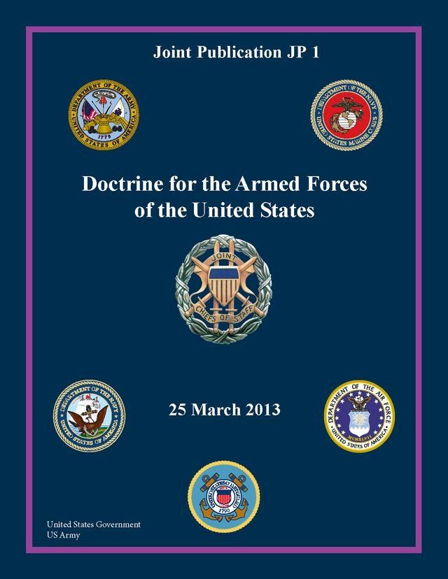  Joint Publication JP 1 Doctrine for the Armed Forces of the United States 25 March 2013(Kobo/電子書)