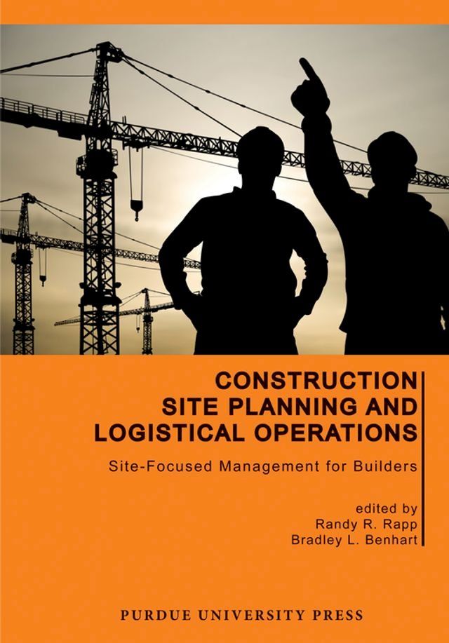  Construction Site Planning and Logistical Operations(Kobo/電子書)