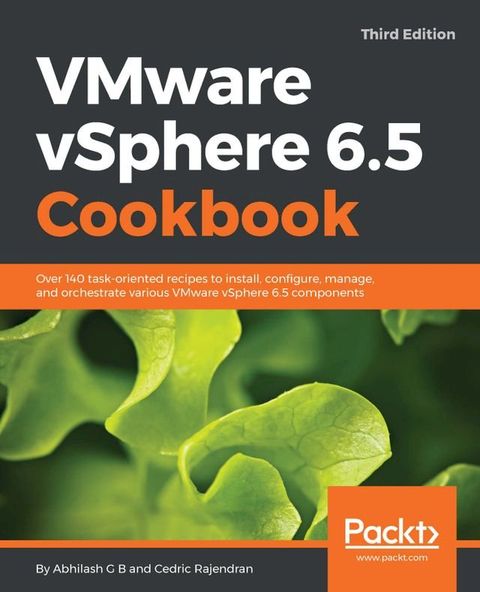 VMware vSphere 6.5 Cookbook - Third Edition(Kobo/電子書)