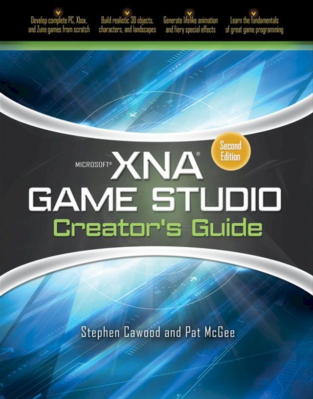  Microsoft XNA Game Studio Creator's Guide, Second Edition(Kobo/電子書)