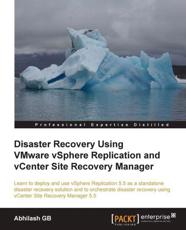  Disaster Recovery Using VMware vSphere Replication and vCenter Site Recovery Manager(Kobo/電子書)