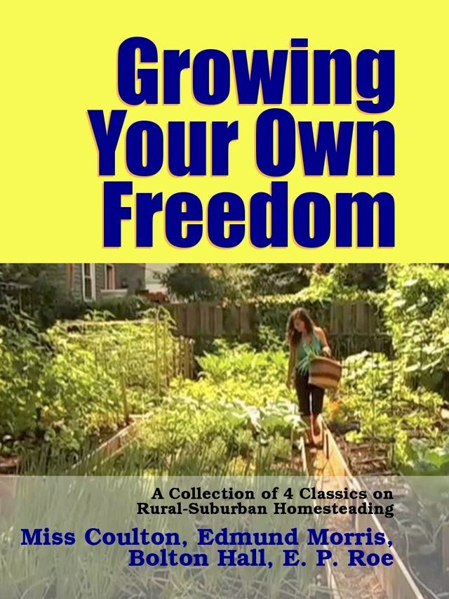  Growing Your Own Freedom(Kobo/電子書)