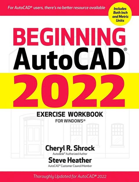 Beginning AutoCAD 2022 Exercise Workbook(Kobo/電子書)