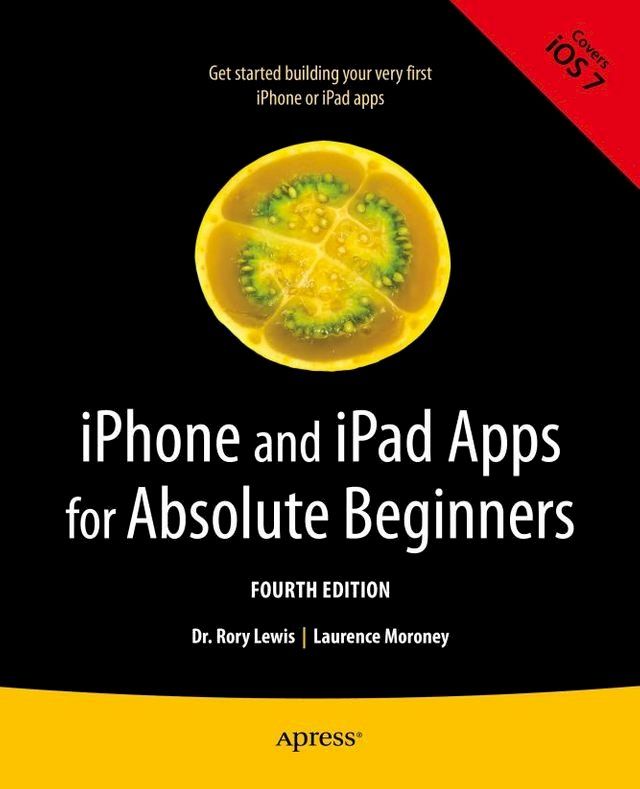  iPhone and iPad Apps for Absolute Beginners(Kobo/電子書)