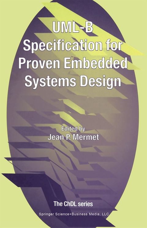 UML-B Specification for Proven Embedded Systems Design(Kobo/電子書)