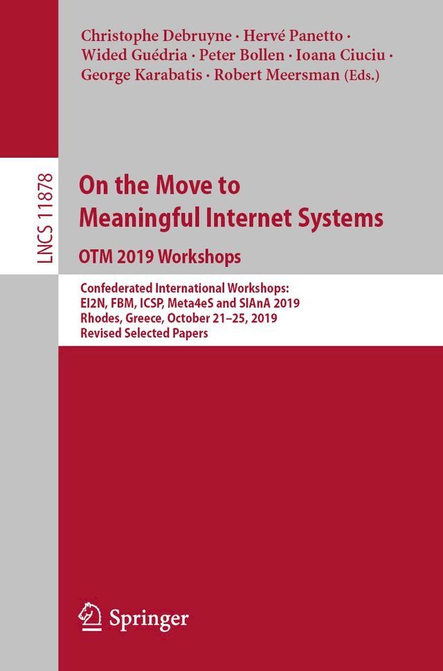  On the Move to Meaningful Internet Systems: OTM 2019 Workshops(Kobo/電子書)