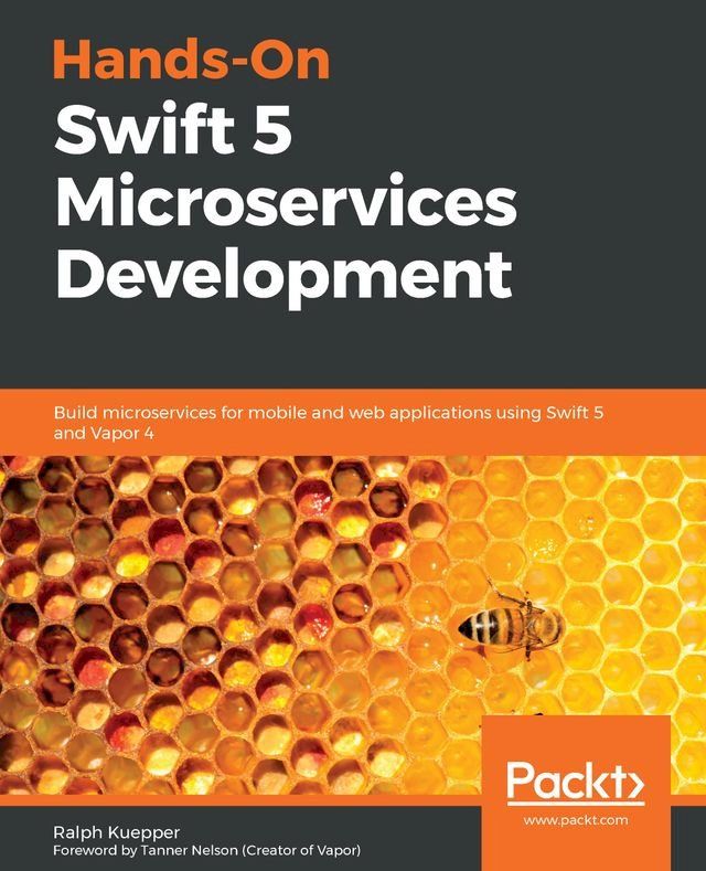  Hands-On Swift 5 Microservices Development(Kobo/電子書)