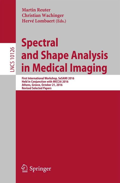 Spectral and Shape Analysis in Medical Imaging(Kobo/電子書)