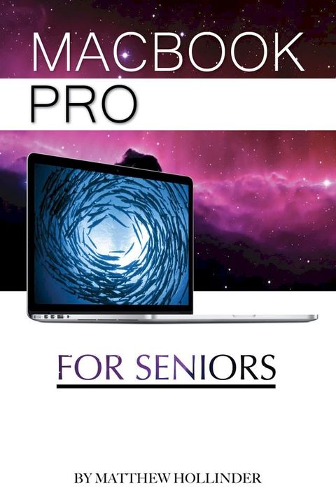 MacBook Pro: For Seniors(Kobo/電子書)