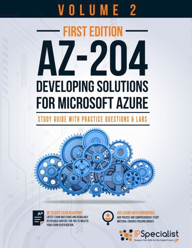  AZ-204: Developing Solutions for Microsoft Azure Technology Workbook Volume 2(Kobo/電子書)