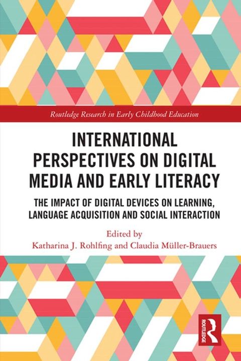 International Perspectives on Digital Media and Early Literacy(Kobo/電子書)