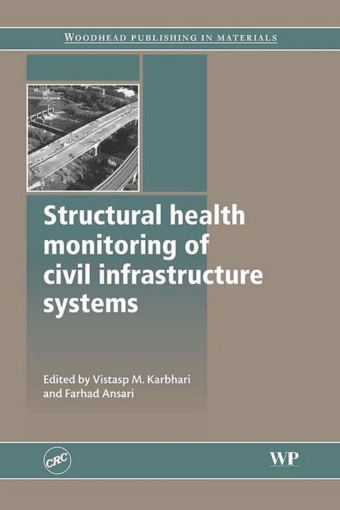 Structural Health Monitoring of Civil Infrastructure Systems(Kobo/電子書)