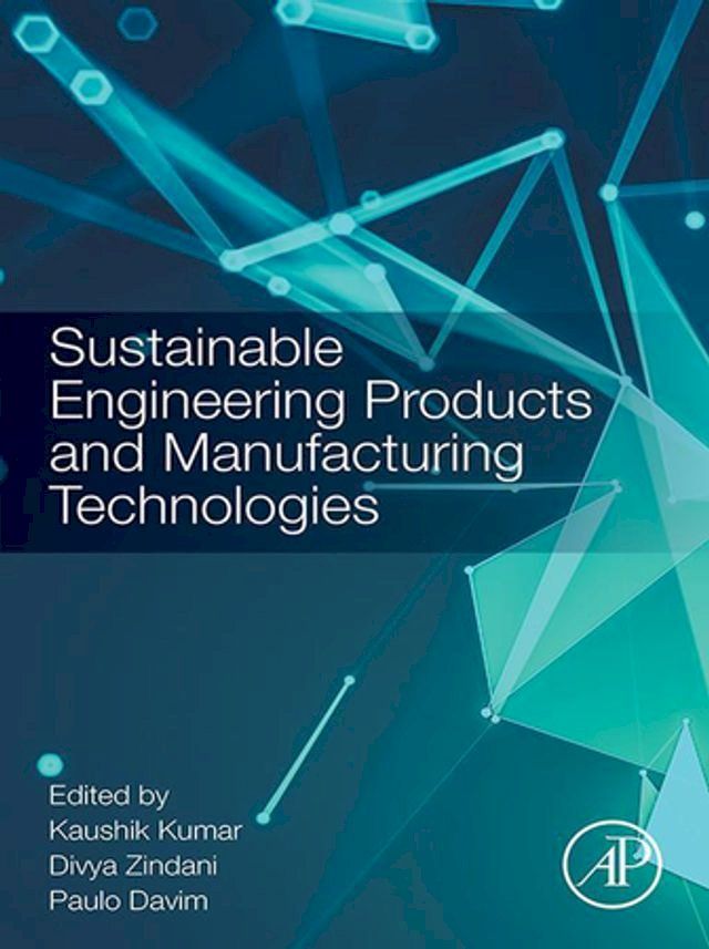  Sustainable Engineering Products and Manufacturing Technologies(Kobo/電子書)