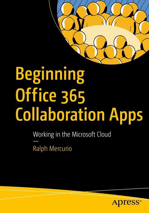 Beginning Office 365 Collaboration Apps(Kobo/電子書)