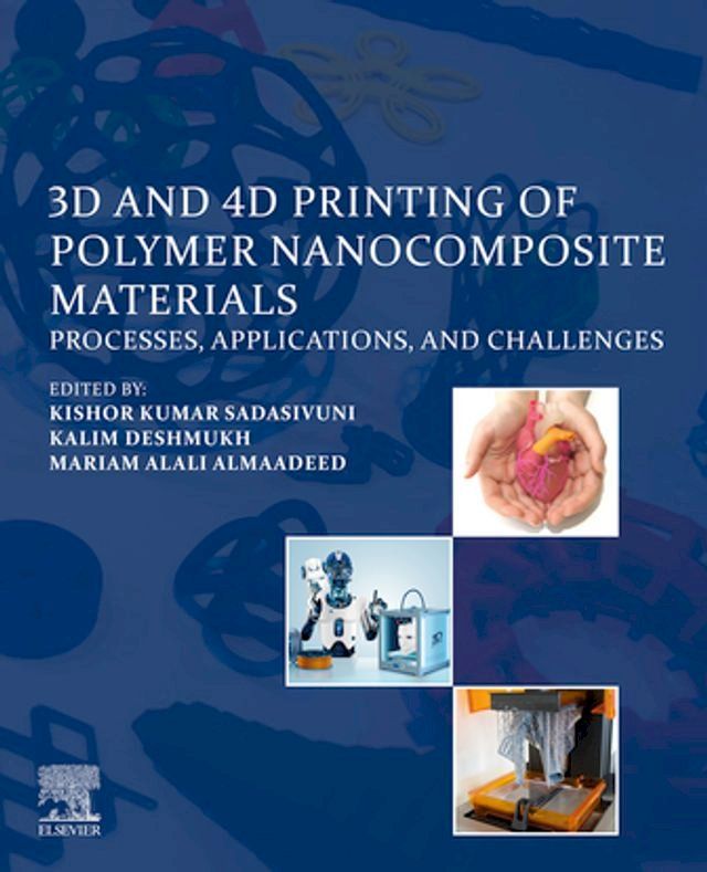  3D and 4D Printing of Polymer Nanocomposite Materials(Kobo/電子書)