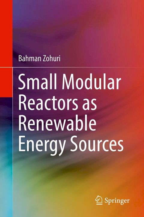 Small Modular Reactors as Renewable Energy Sources(Kobo/電子書)