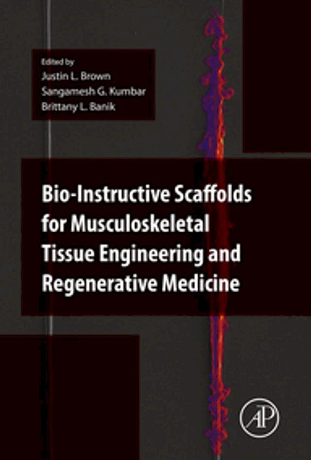  Bio-Instructive Scaffolds for Musculoskeletal Tissue Engineering and Regenerative Medicine(Kobo/電子書)