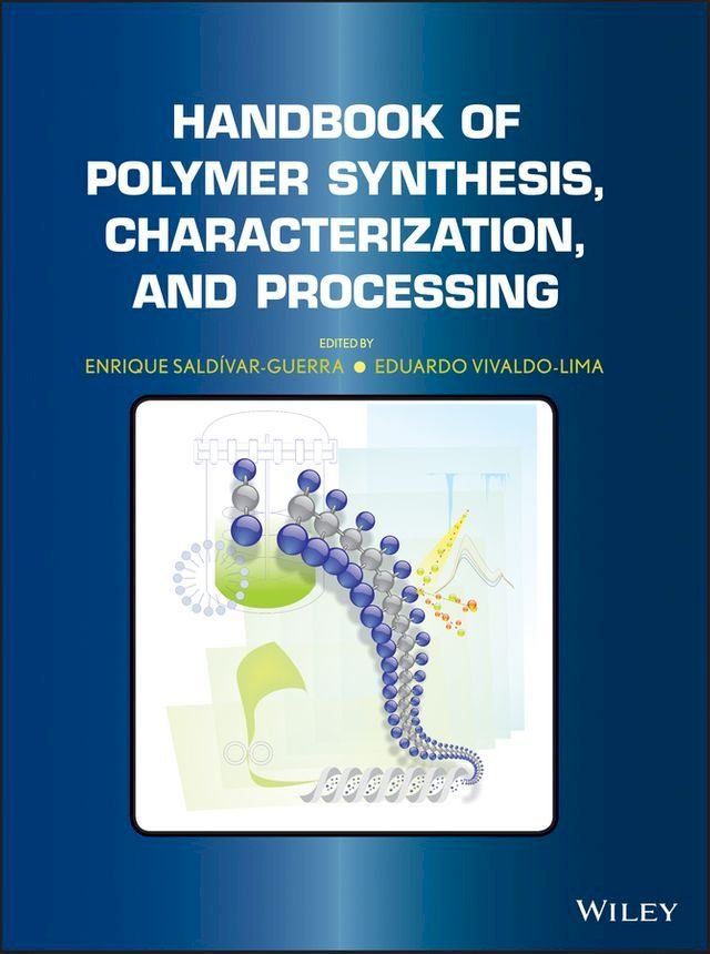  Handbook of Polymer Synthesis, Characterization, and Processing(Kobo/電子書)