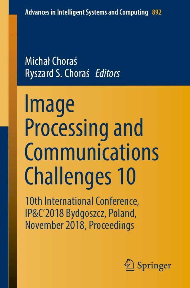  Image Processing and Communications Challenges 10(Kobo/電子書)