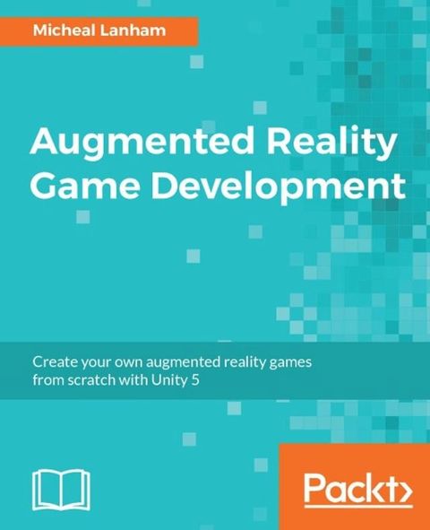 Augmented Reality Game Development(Kobo/電子書)