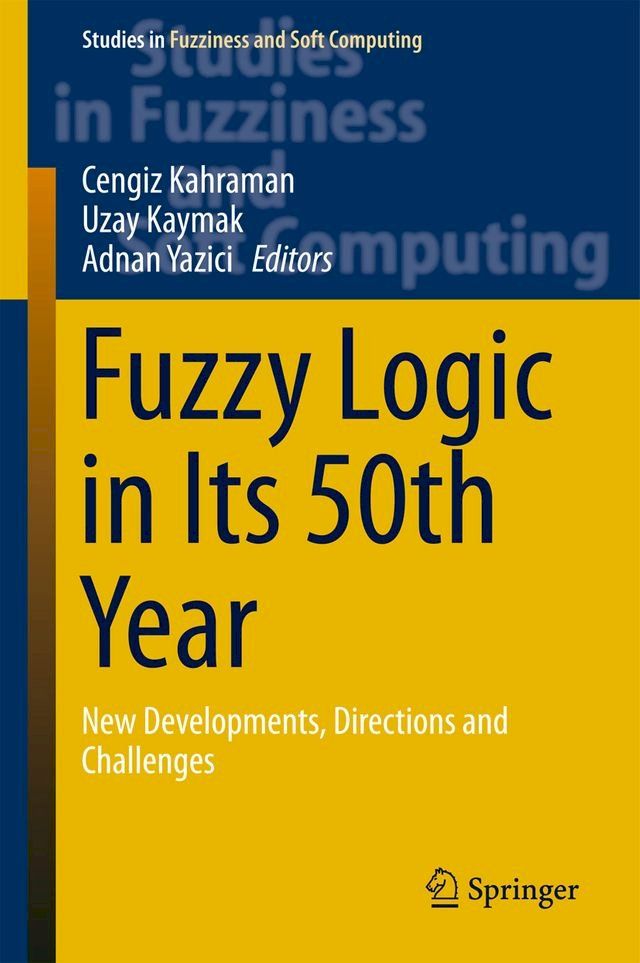  Fuzzy Logic in Its 50th Year(Kobo/電子書)