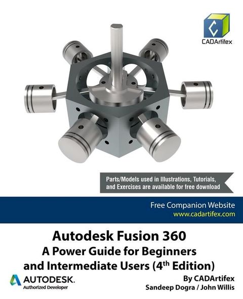 Autodesk Fusion 360: A Power Guide for Beginners and Intermediate Users (4th Edition)(Kobo/電子書)