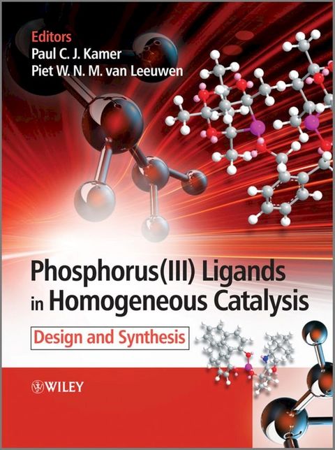 Phosphorus(III)Ligands in Homogeneous Catalysis(Kobo/電子書)