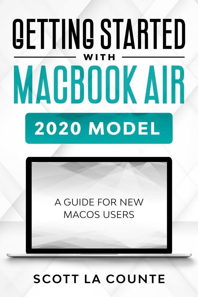  Getting Started With MacBook Air (2020 Model)(Kobo/電子書)