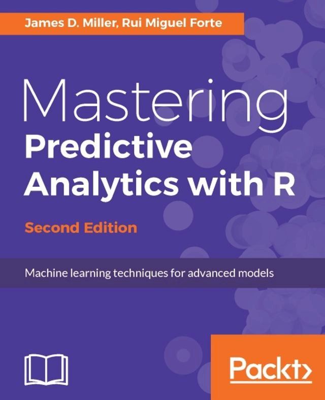  Mastering Predictive Analytics with R - Second Edition(Kobo/電子書)