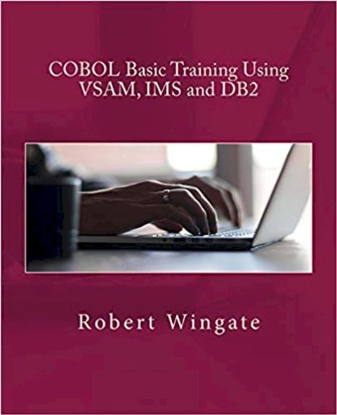 COBOL Basic Training Using VSAM, IMS and DB2(Kobo/電子書)