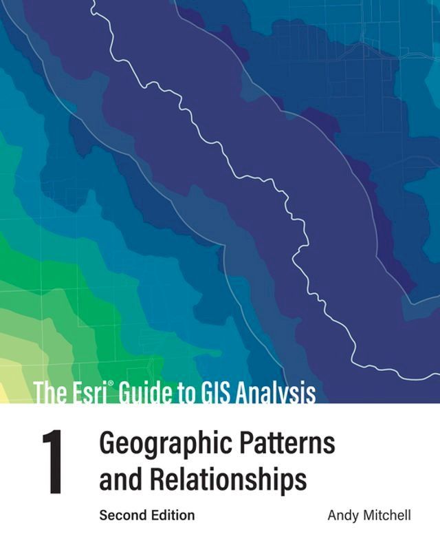  The Esri Guide to GIS Analysis, Volume 1(Kobo/電子書)