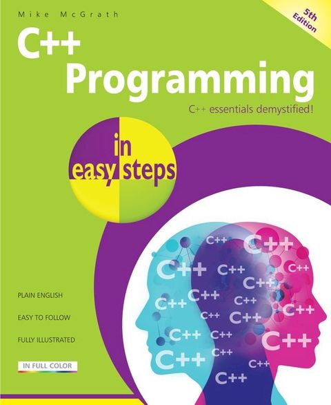 C++ Programming in easy steps, 5th Edition(Kobo/電子書)