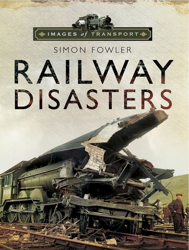  Railway Disasters(Kobo/電子書)