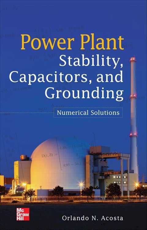 Power Plant Stability Capacitors and Grounding: Numerical Solutions(Kobo/電子書)